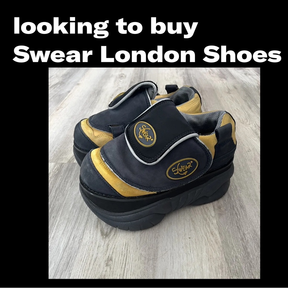 LOOKING TO BUY ANY SWEAR LONDON SHOES
